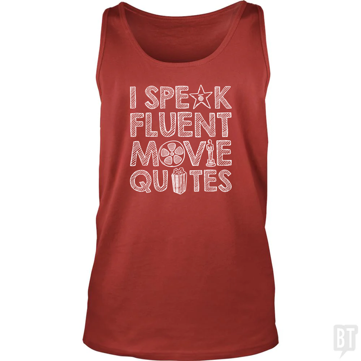 I Speak Fluent Movie Quotes Tank Top