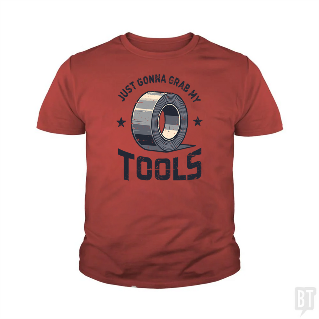 Just Gonna Grab My Tools Kids Shirt
