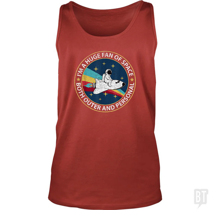 Im A Huge Fan Of Space Both Outer And Personal Tank Top