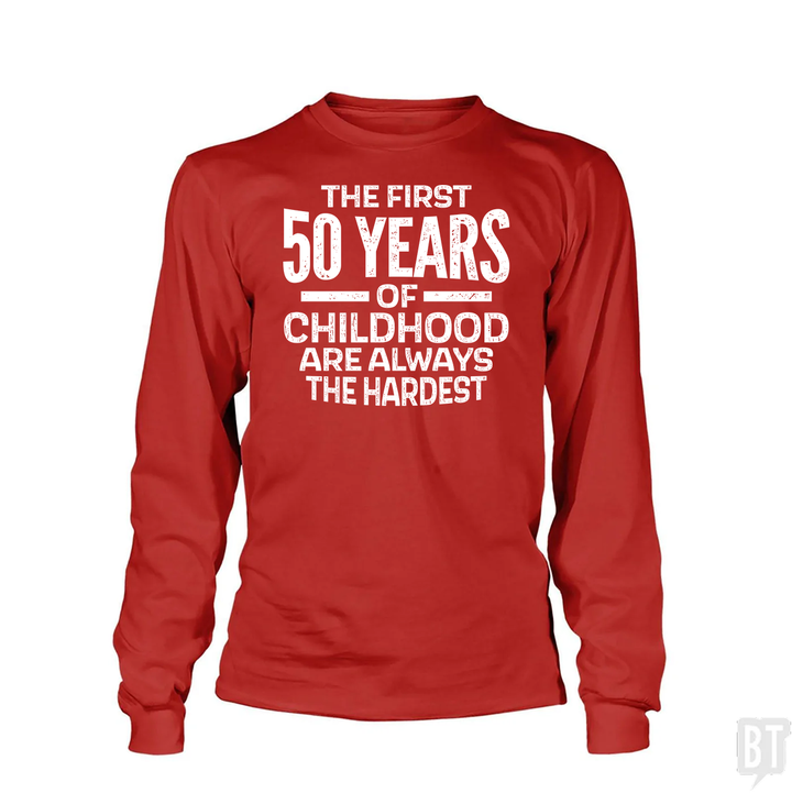 First 50 Years Long Sleeve