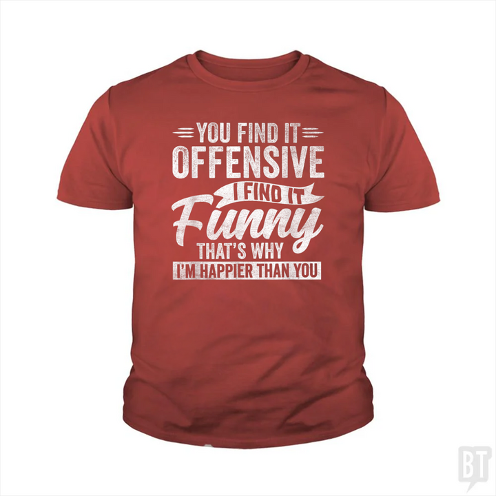 You Find It Offensive Kids Shirt
