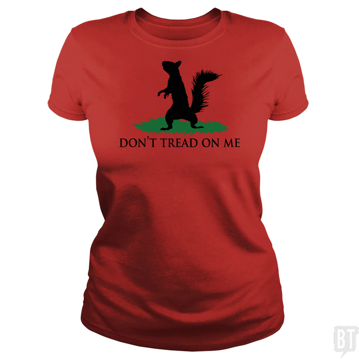 Don't Tread On Me - Squirrel