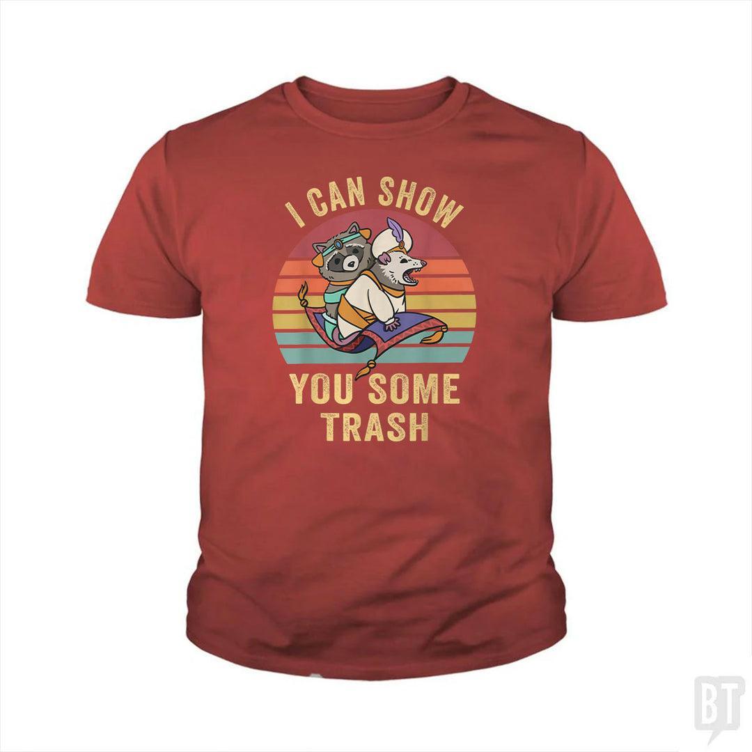 I Can Show You Some Trash Kids Shirt