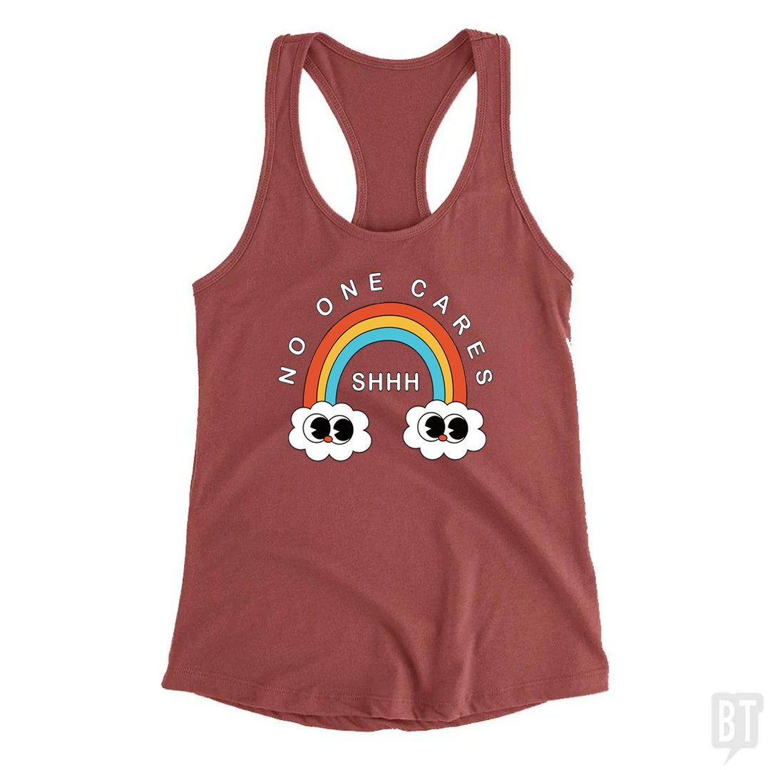 Shhh No One Cares Tank Top