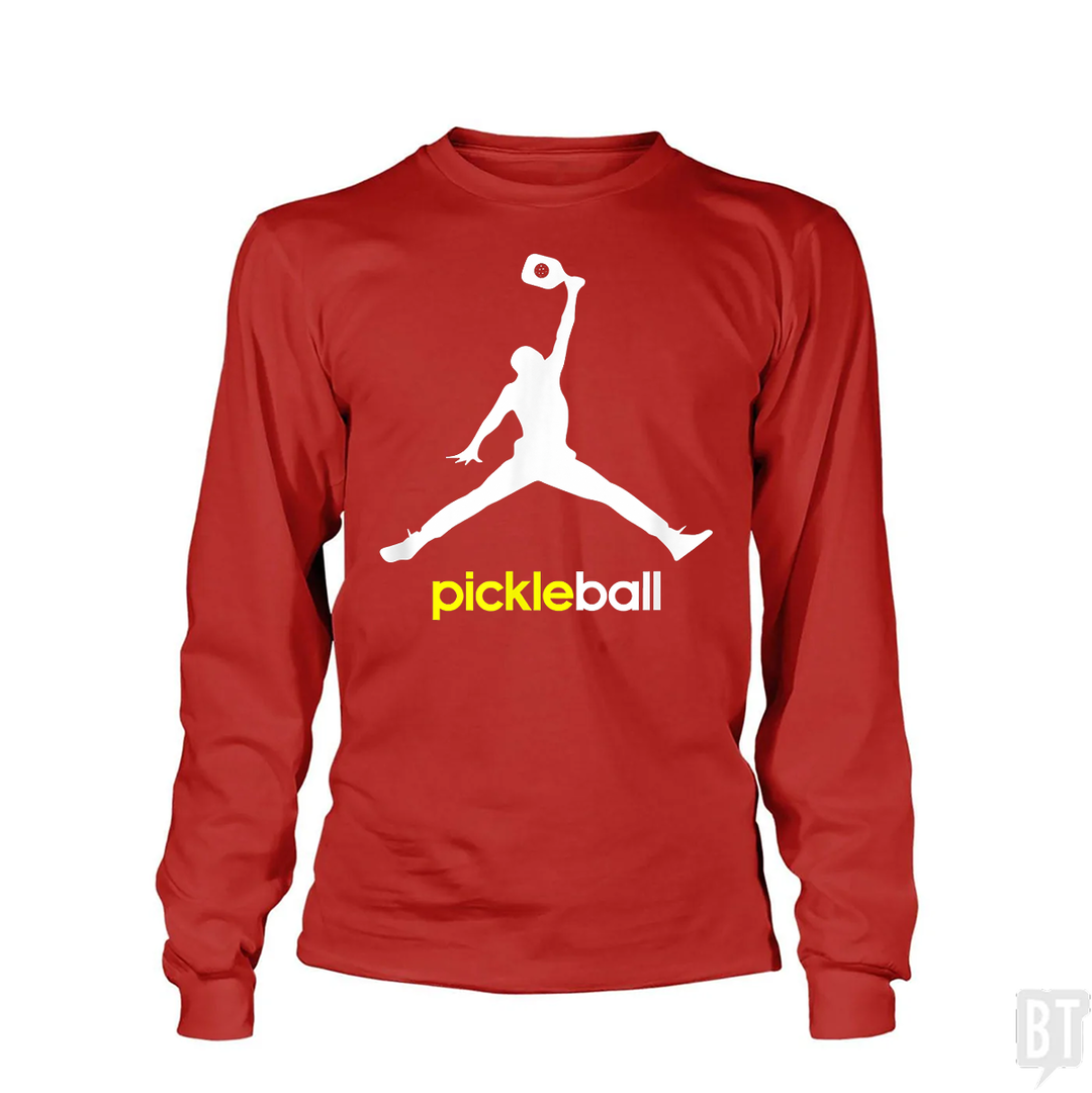 Funny Pickleball Long Sleeve