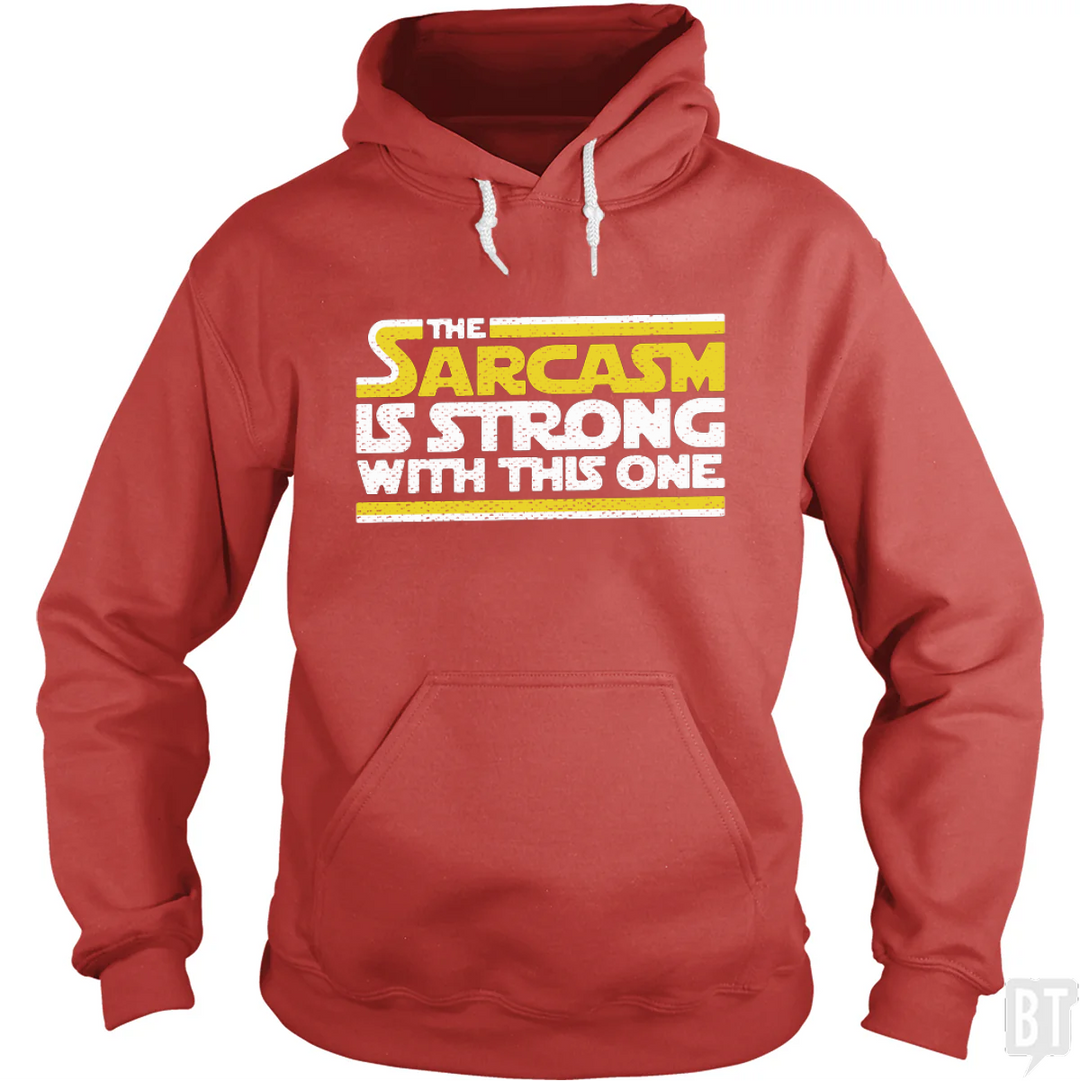 Strong Sarcasm Hoodie