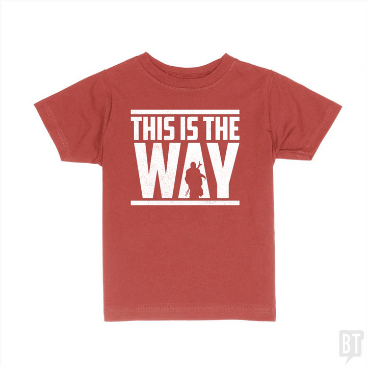 This Is The Way Kids Shirt