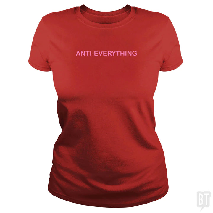 Anti Everything
