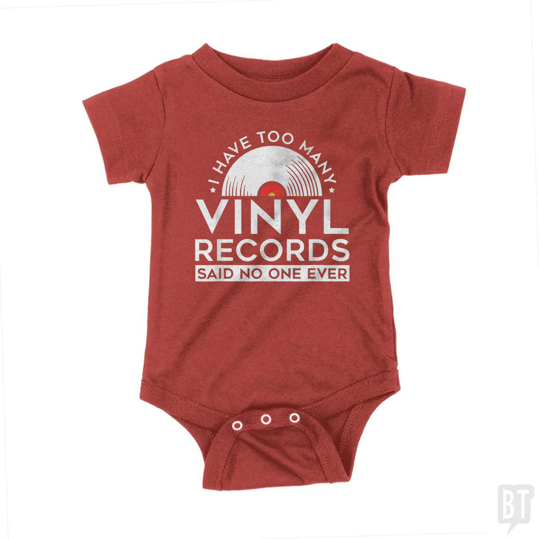 I Have Too Many Vinyl Records Baby One-Piece