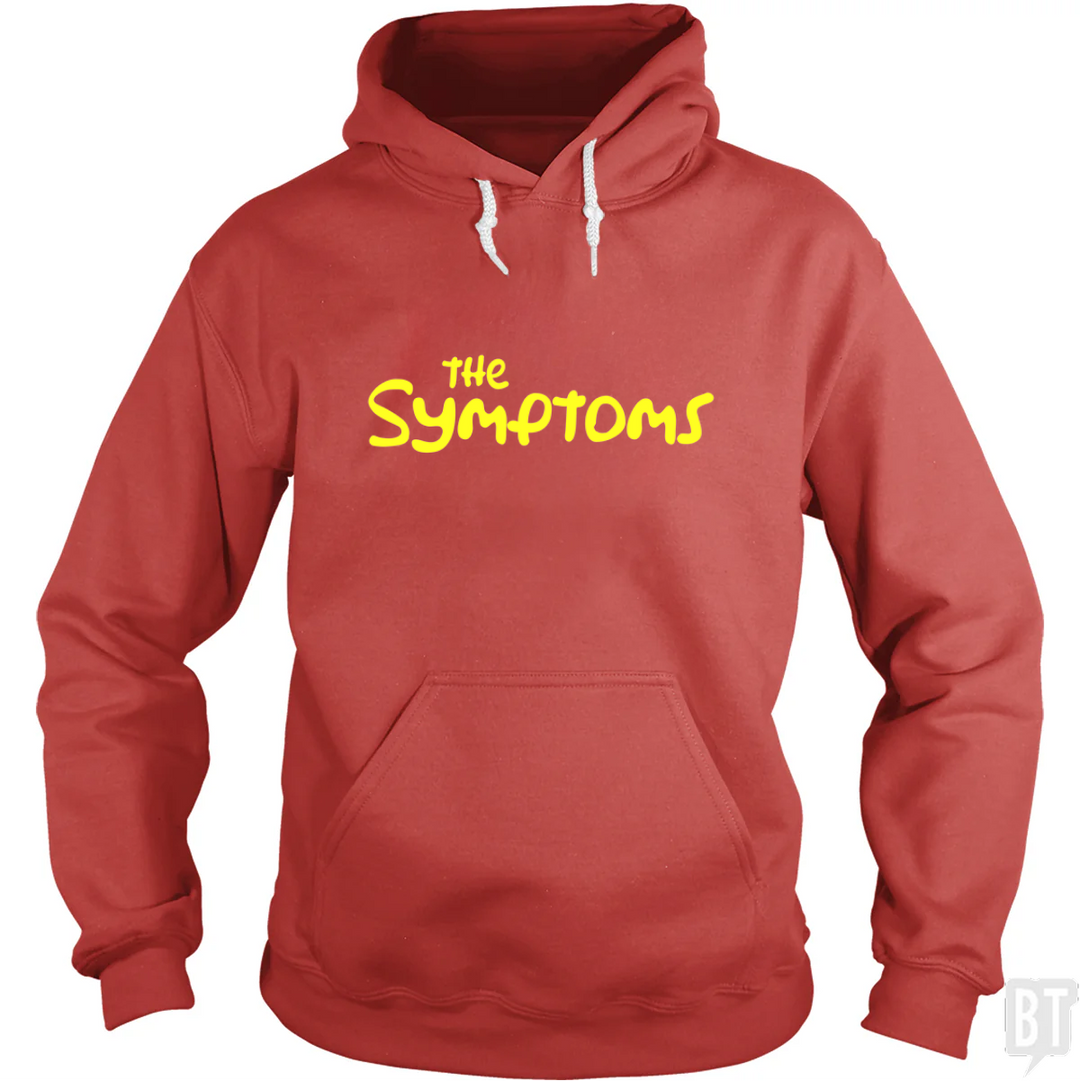 The Symptoms Hoodie