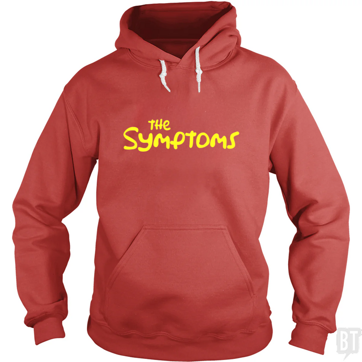 The Symptoms Hoodie