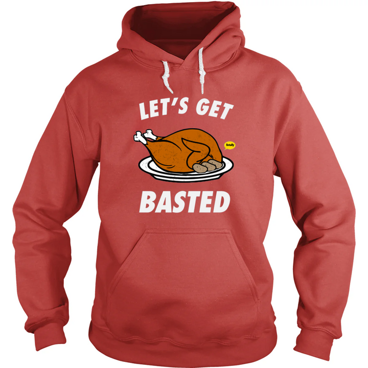 Let's Get Basted Hoodie