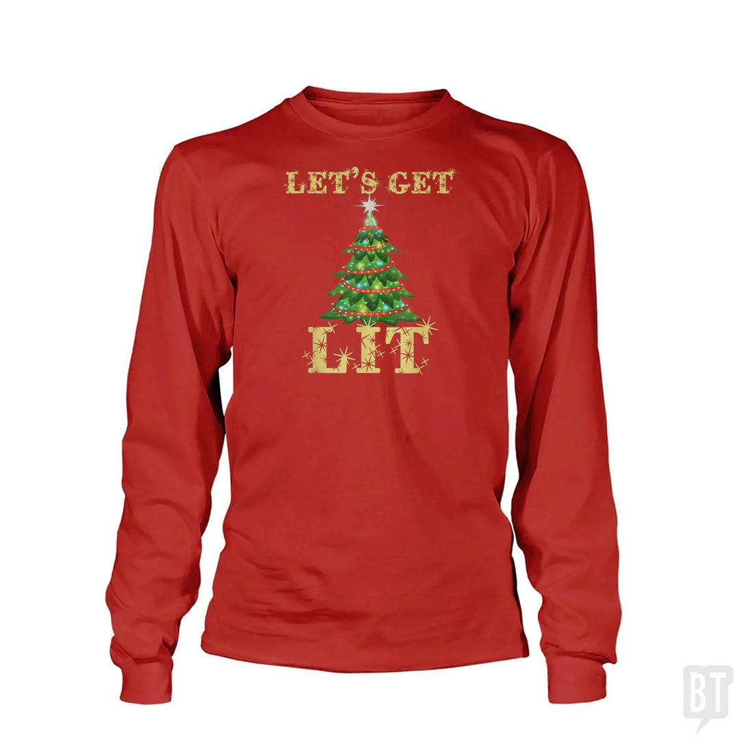 Let's Get Lit Long Sleeve