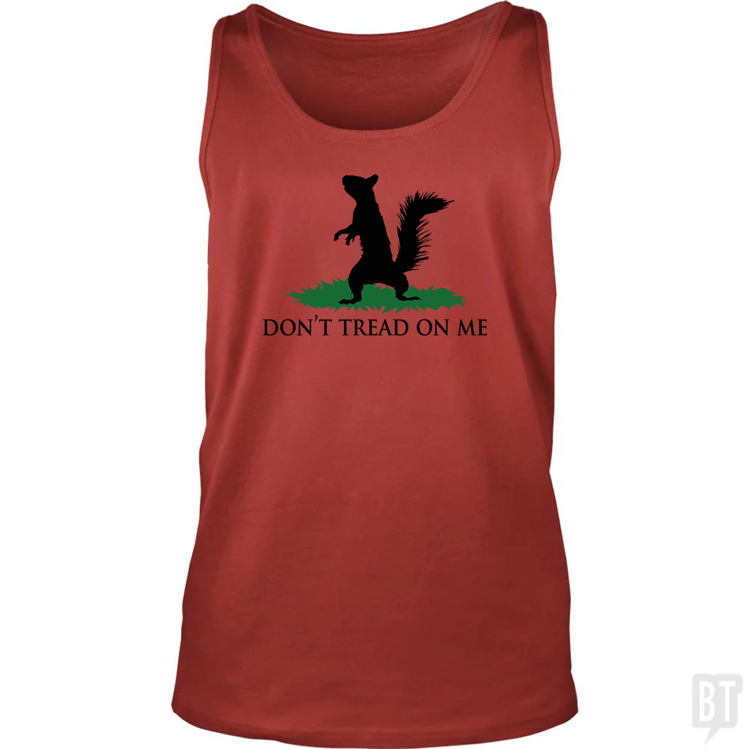Don't Tread On Me - Squirrel Tank Top