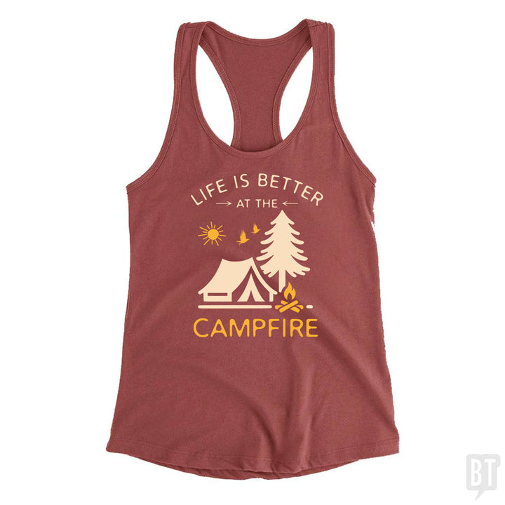 Life Is Better At The Campfire Tank Top
