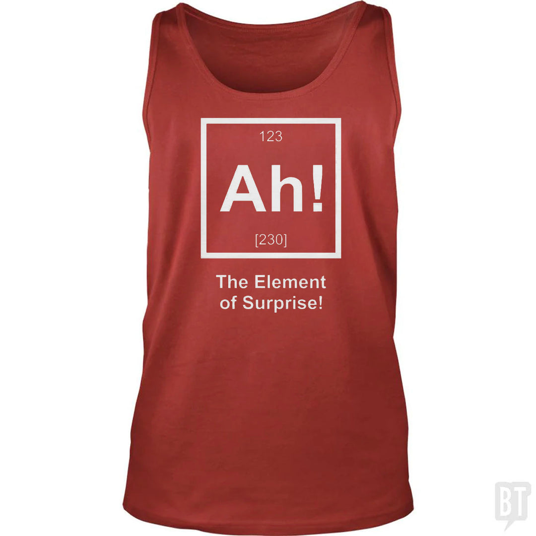 Ah! The Element Of Surprise Tank Top
