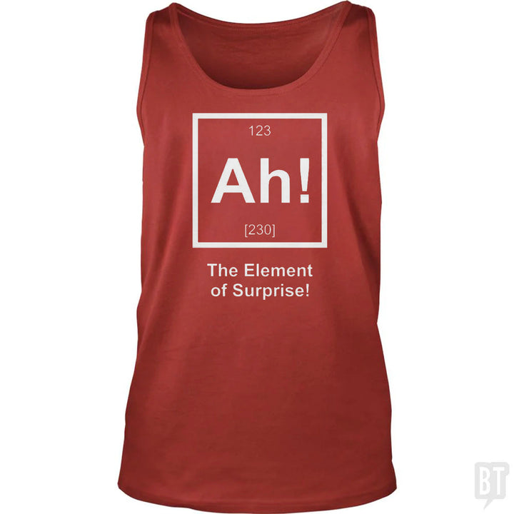 Ah! The Element Of Surprise Tank Top