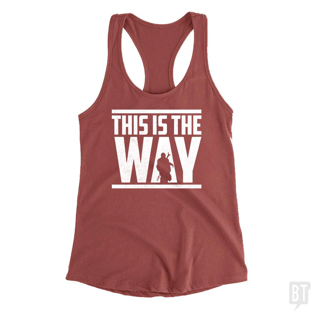 This Is The Way Tank Top