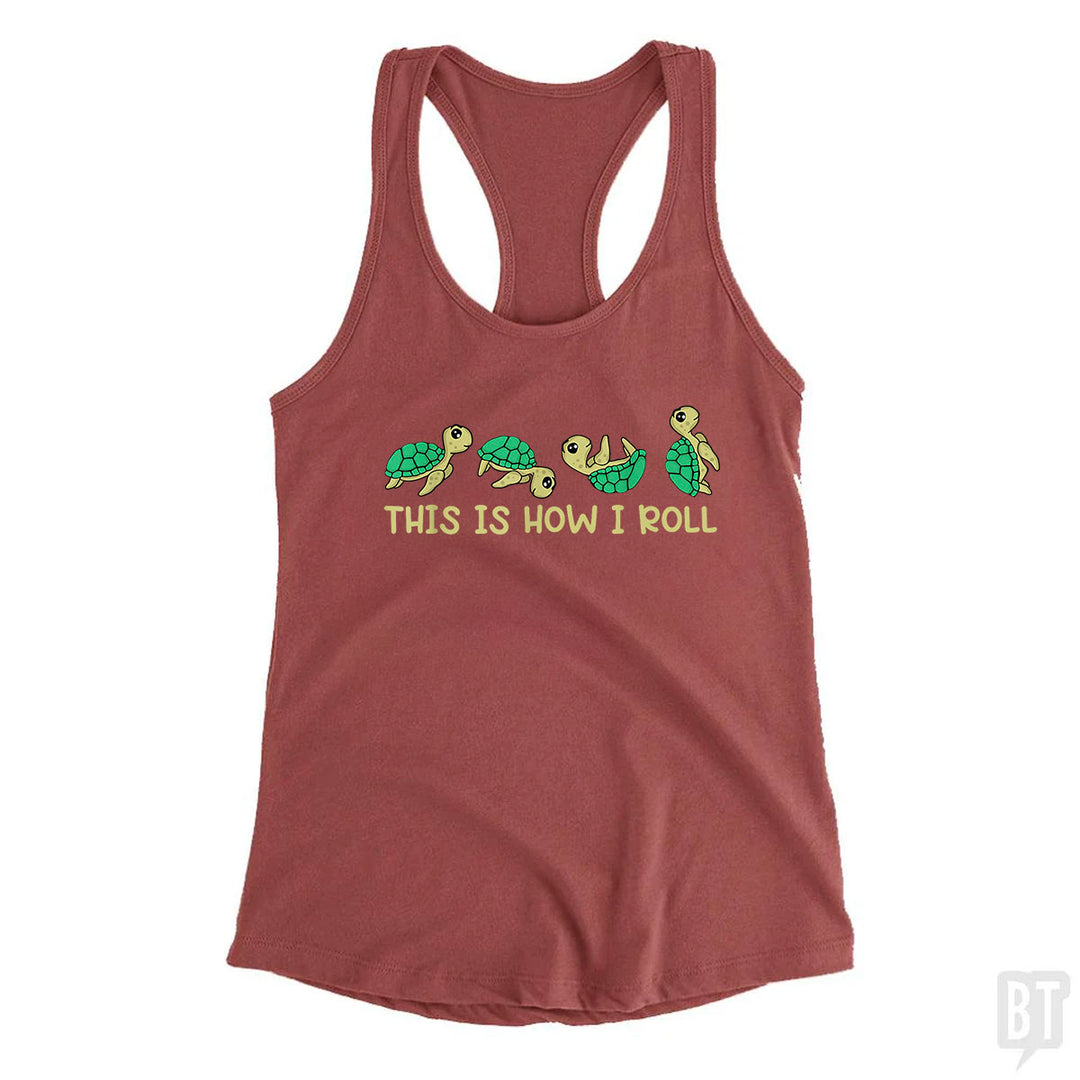This Is How I Roll Tank Top