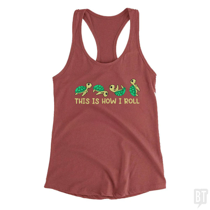 This Is How I Roll Tank Top
