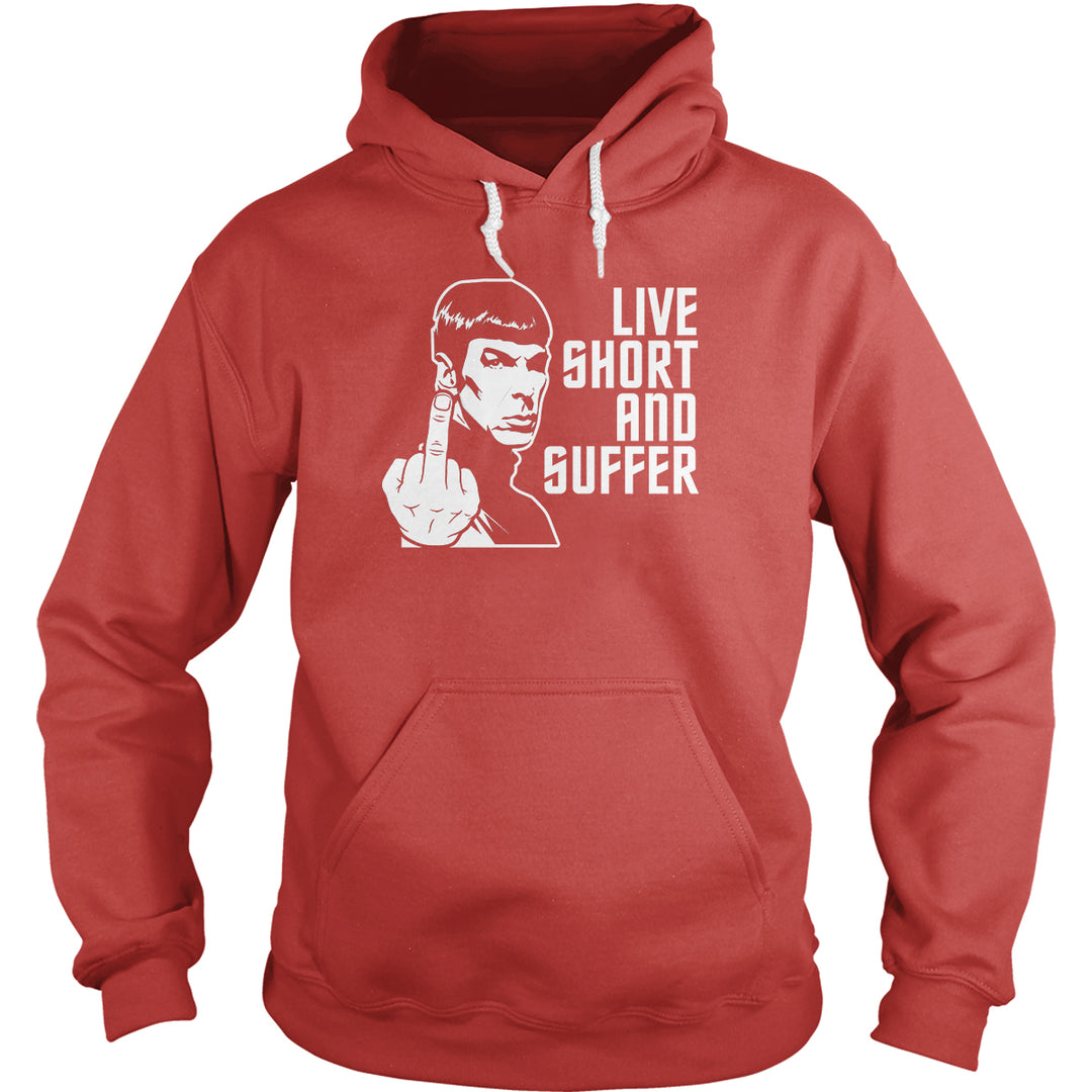 Live Short and Suffer Hoodie