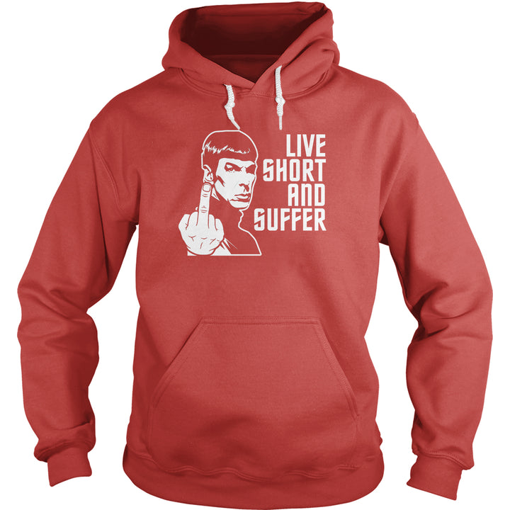 Live Short and Suffer Hoodie