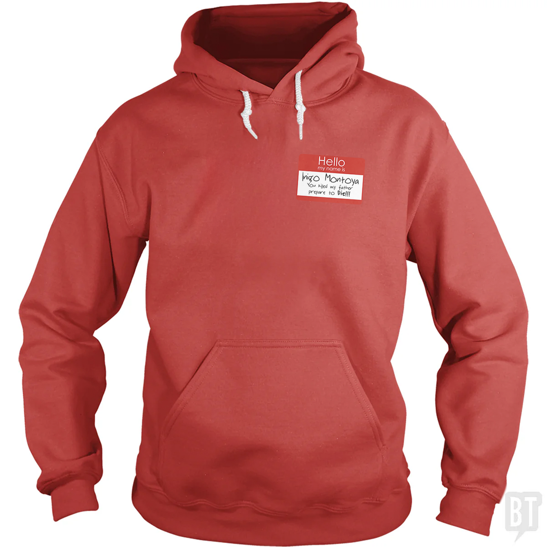 Hello My Name Is Inigo Montoya Hoodie