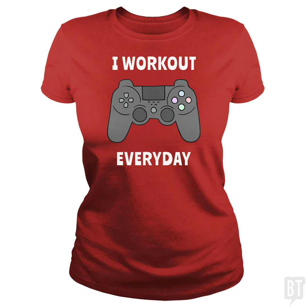 I Workout Everyday