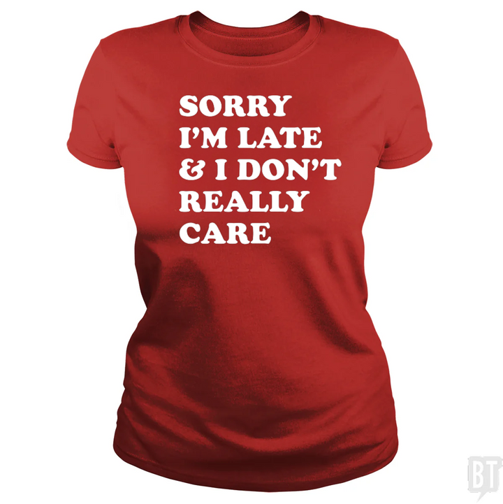 Sorry I'm Late