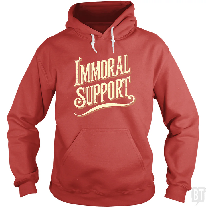 Immoral Support Hoodie