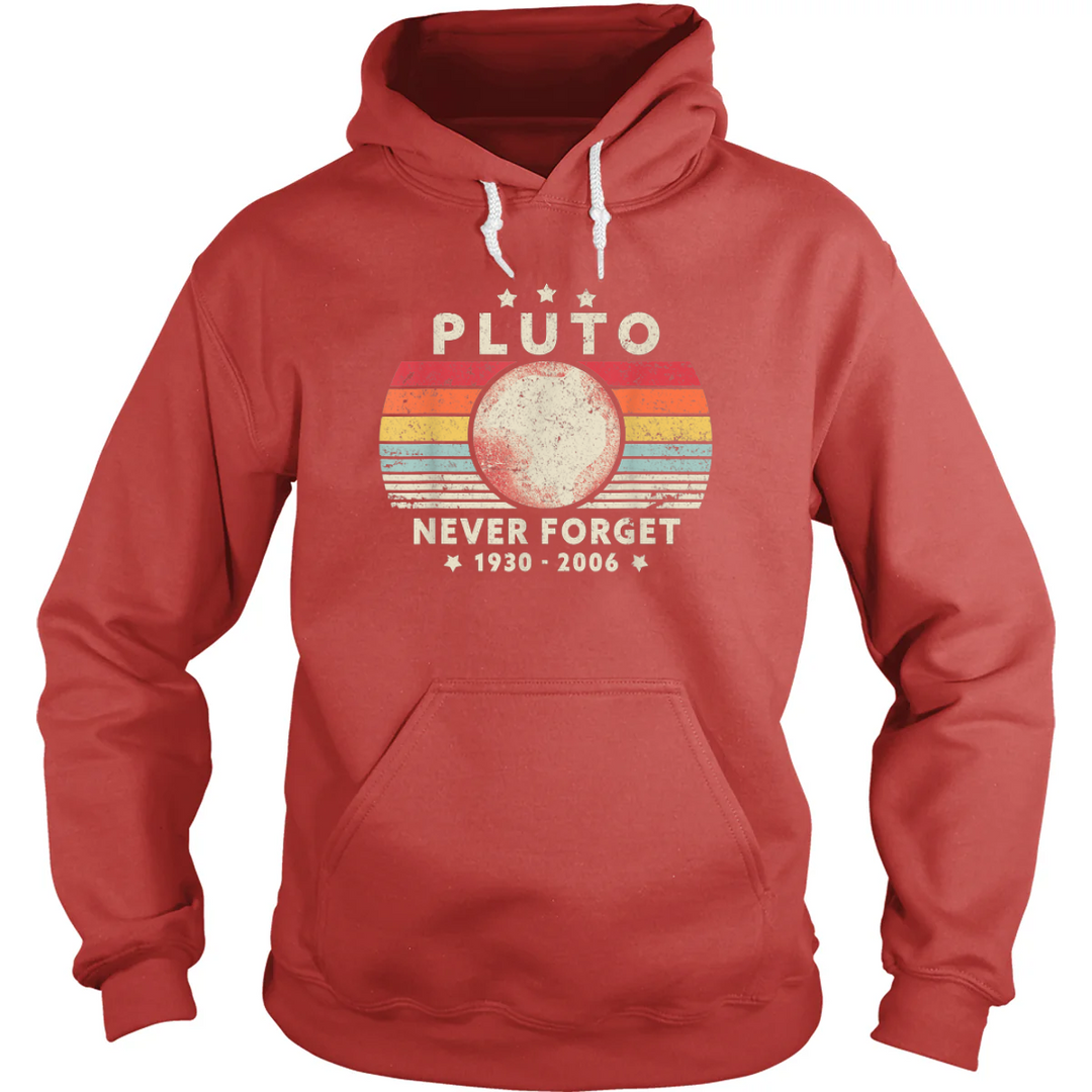 Never Forget Pluto Hoodie