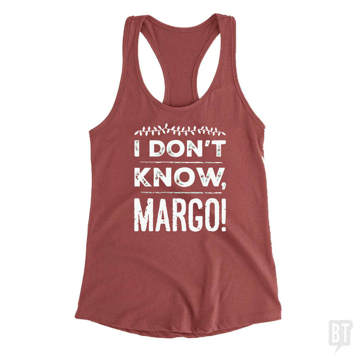 I Dont Know Margo Funny Christmas Tank Top