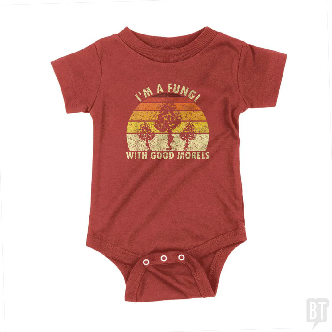 I'm A Fungi With Good Morels Baby One-Piece