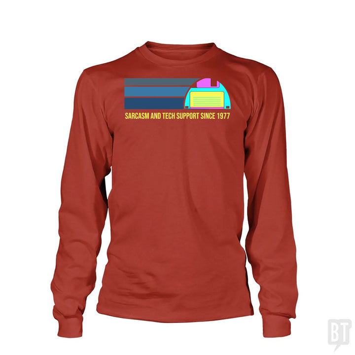 Sarcasm and Tech Support Long Sleeve