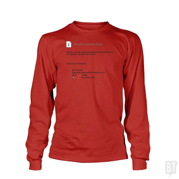 This Shirt Cannot Be Found Long Sleeve