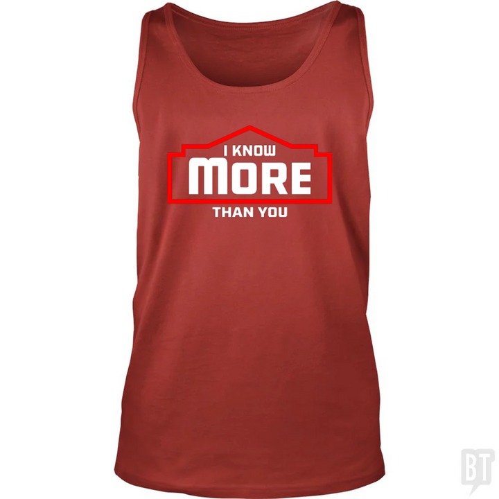I Know More Than You #2 Tank Top