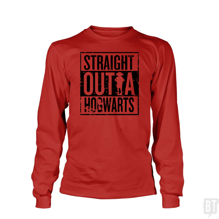 Straight Outta Hogwarts Long Sleeve