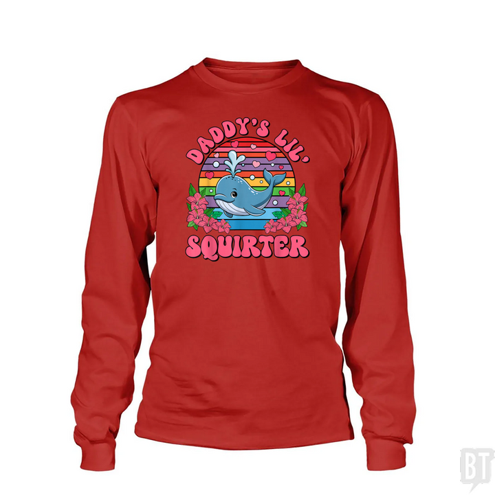 Daddy’s Lil’ Squirter Long Sleeve
