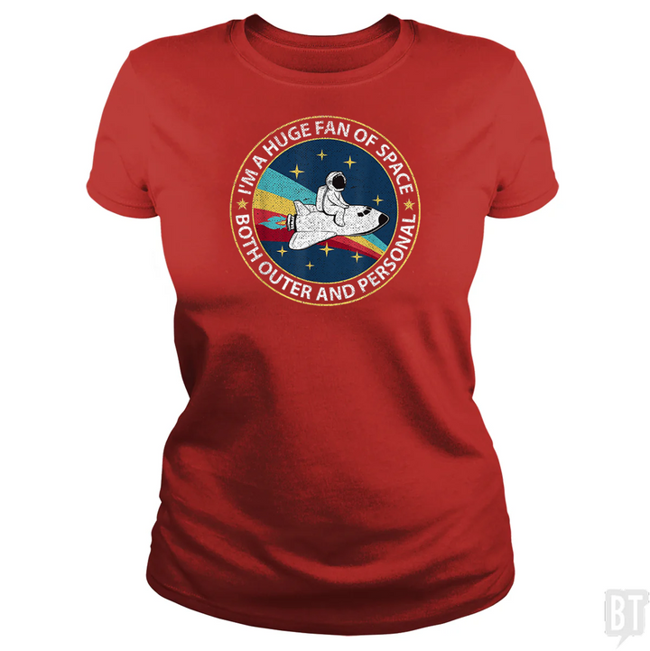 Im A Huge Fan Of Space Both Outer And Personal