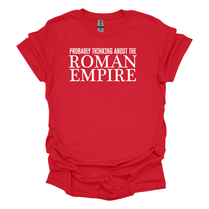 Probably Thinking About The Roman Empire