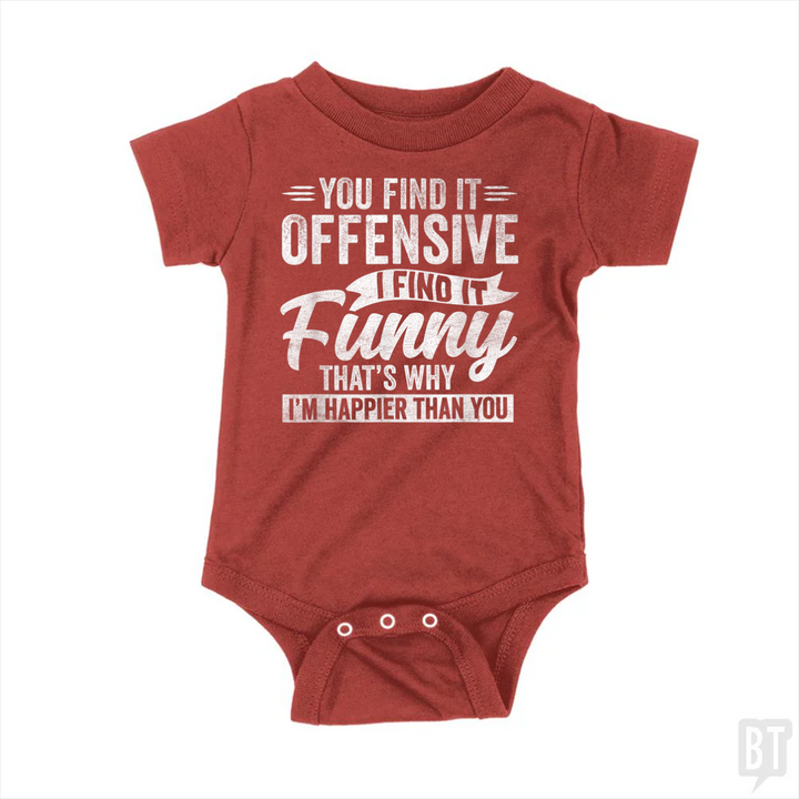 You Find It Offensive Baby One-Piece