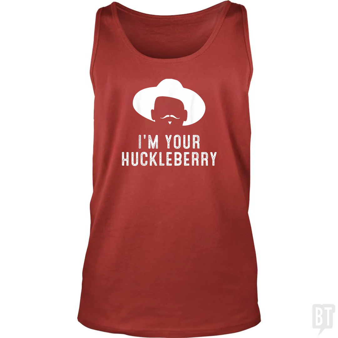 I'm Your Huckleberry Funny Sarcasm Tank Top