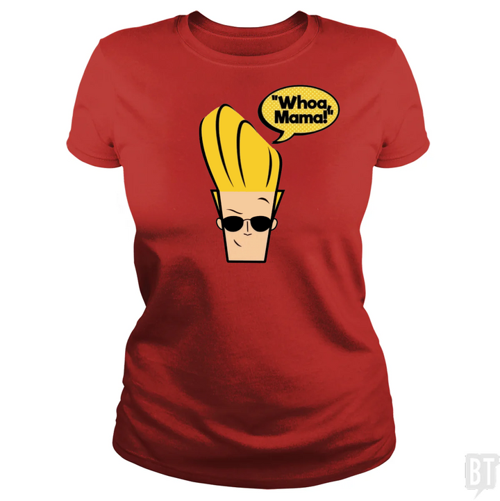 Whoa Mama!