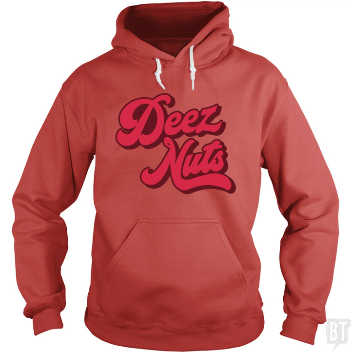 Deez Nuts Hoodie