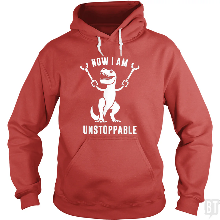 Now I Am Unstoppable Hoodie