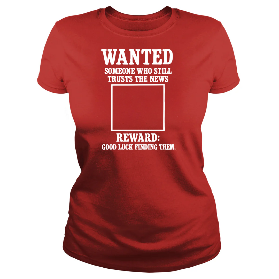WANTED: Someone Who Still Trusts The News