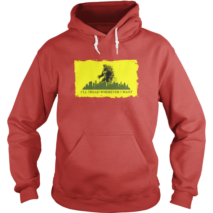 Tread Wherever I Want - Godzilla Hoodie