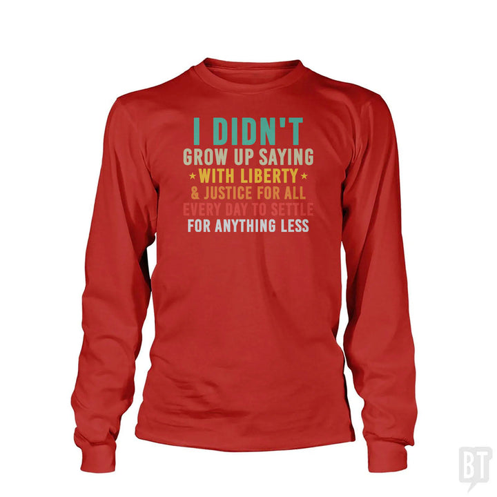 Justice For All Long Sleeve