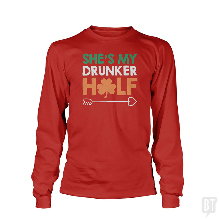 She's My Drunker Half Long Sleeve