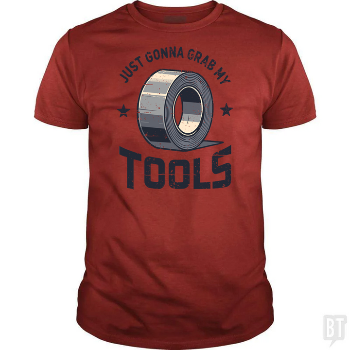 Just Gonna Grab My Tools